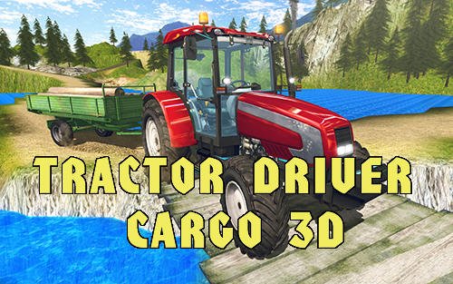 download Tractor driver cargo 3D apk